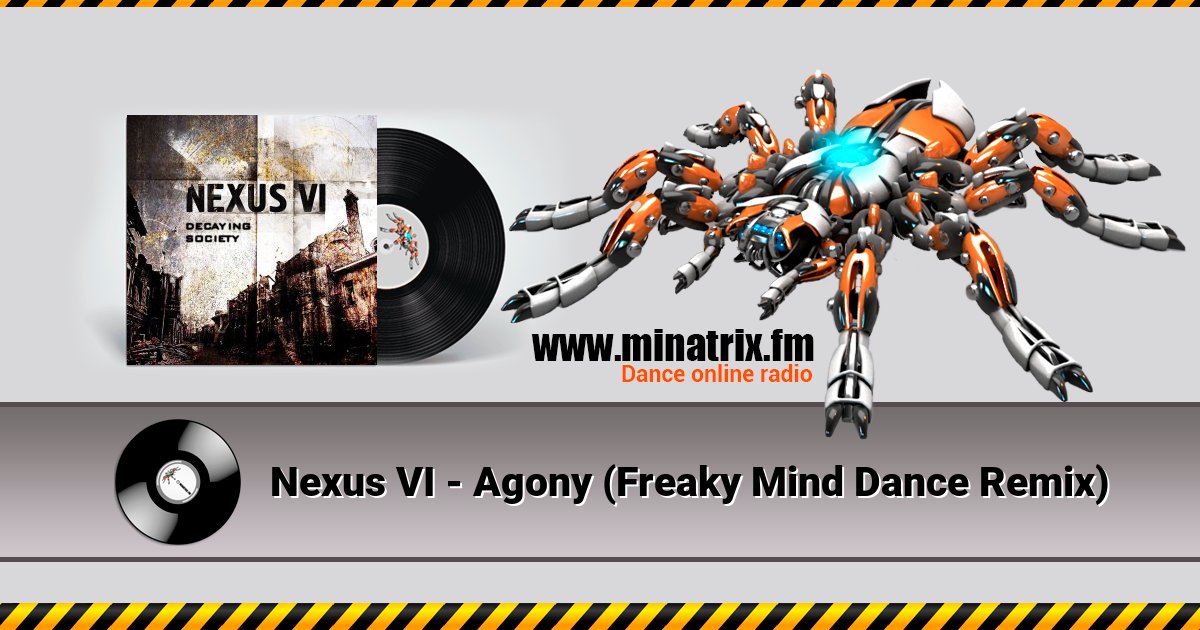Nexus VI - Agony (Freaky Mind Dance Remix) Nexus VI - Agony (Freaky Mind Dance Remix) скачать бесплатно