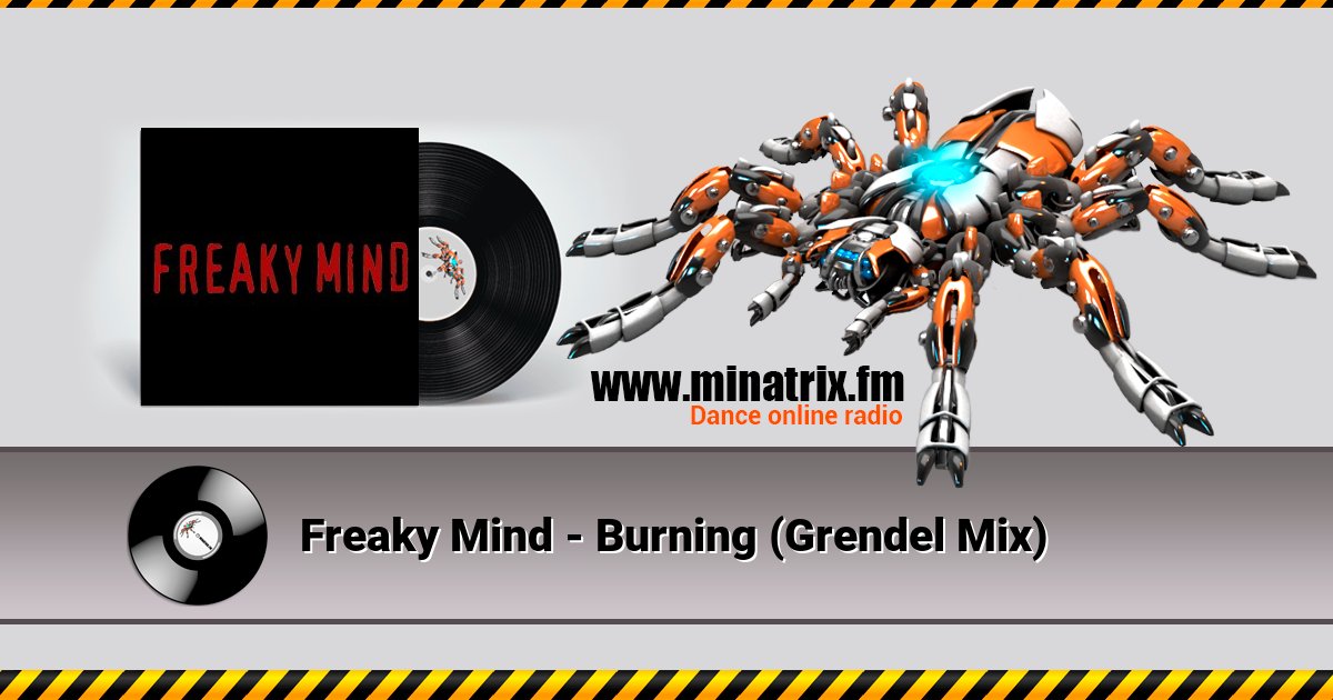Freaky Mind - Burning (Grendel Mix) Freaky Mind - Burning (Grendel Mix) скачать бесплатно