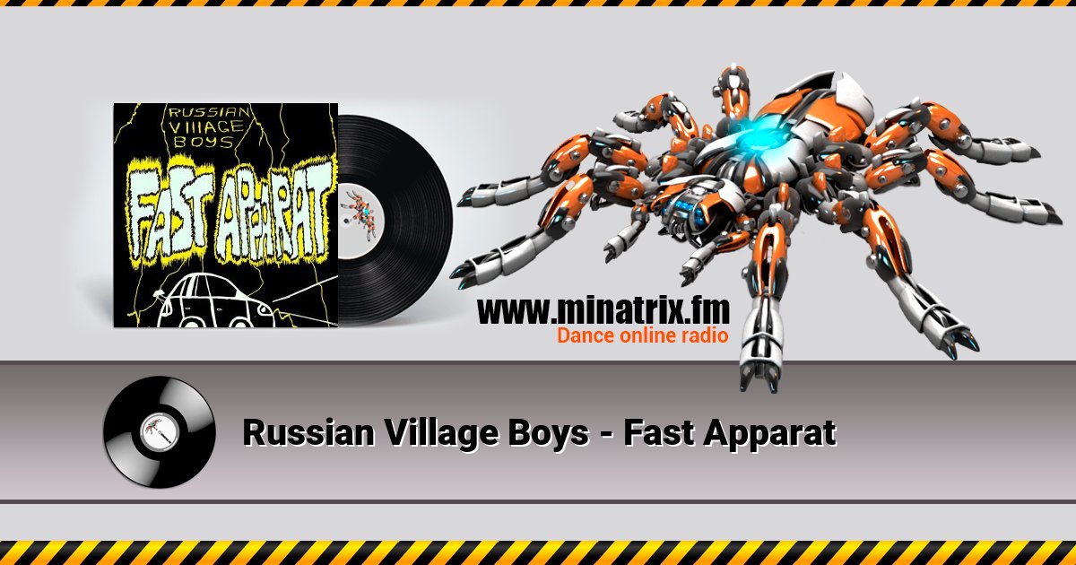 Russian Village Boys - Fast Apparat Russian Village Boys - Fast Apparat скачать бесплатно