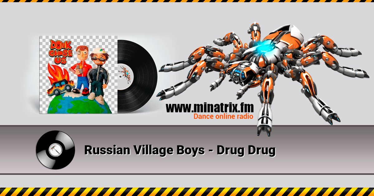 Russian Village Boys - Drug Drug Russian Village Boys - Drug Drug скачать бесплатно