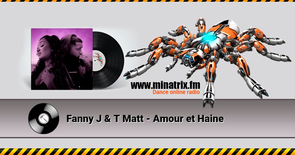 Fanny J & T Matt - Amour et Haine  