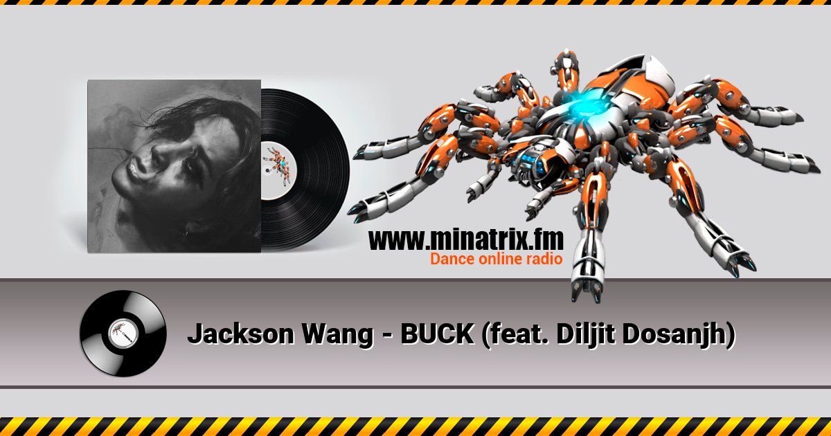 Jackson Wang - BUCK (feat. Diljit Dosanjh) Jackson Wang - BUCK (feat. Diljit Dosanjh) скачать бесплатно