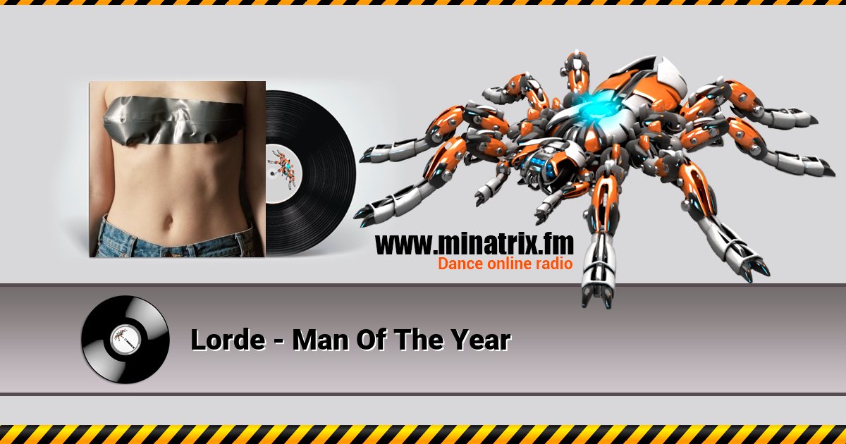 Lorde - Man Of The Year  