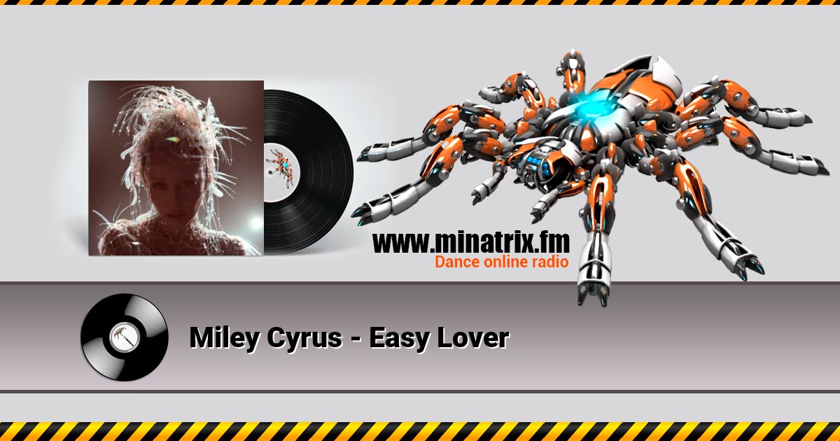 Miley Cyrus - Easy Lover Miley Cyrus - Easy Lover скачать бесплатно