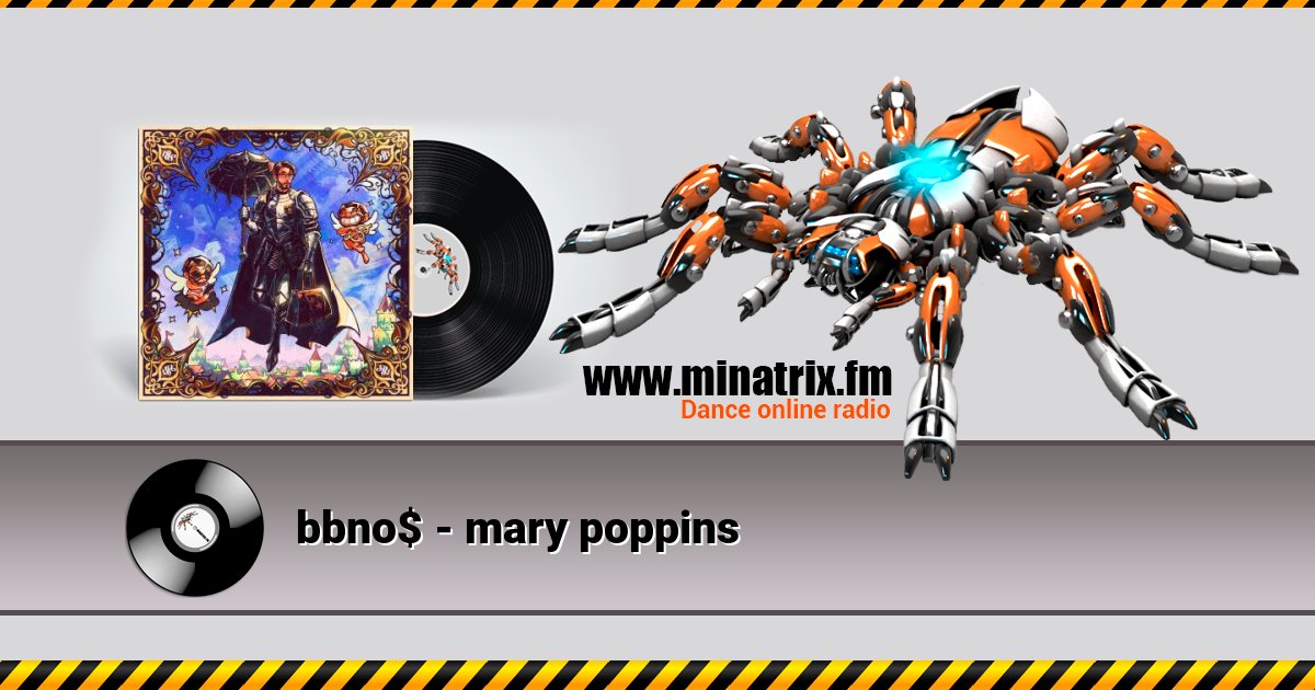 bbno$ - mary poppins bbno$ - mary poppins скачать бесплатно
