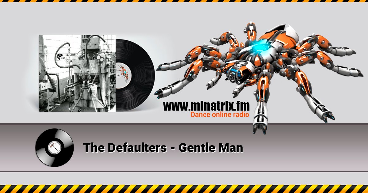 The Defaulters - Gentle Man  