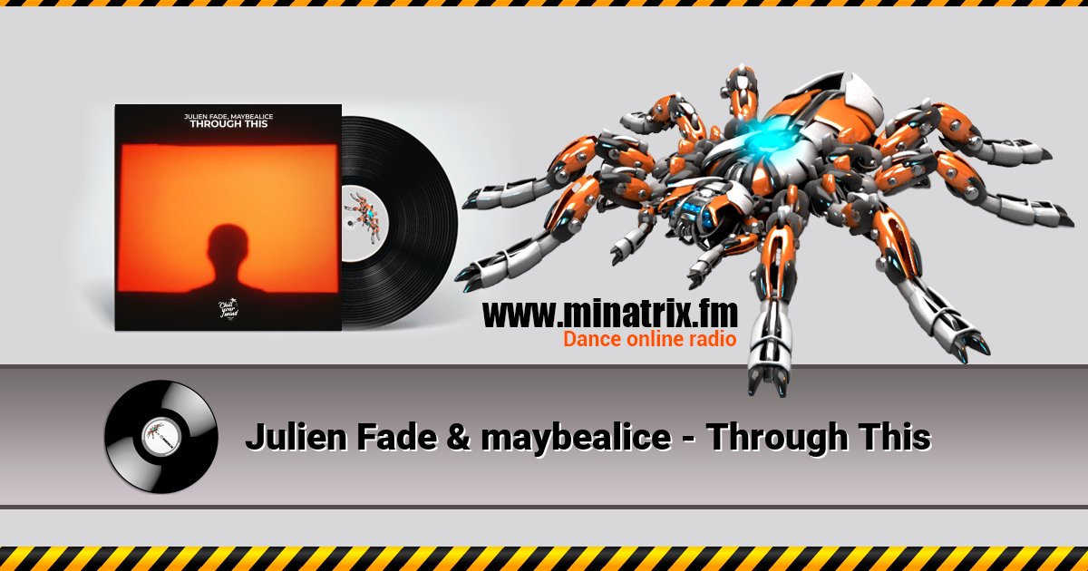 Julien Fade & maybealice - Through This  