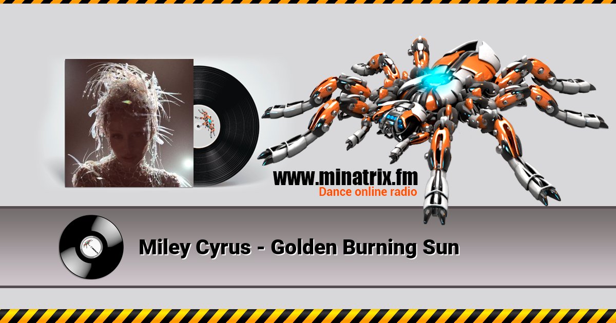 Miley Cyrus - Golden Burning Sun Miley Cyrus - Golden Burning Sun скачать бесплатно