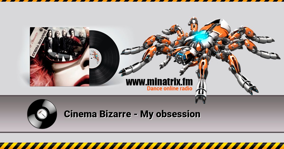 Cinema Bizarre - My obsession Cinema Bizarre - My obsession скачать бесплатно
