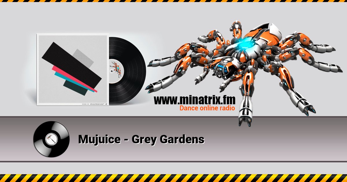 Mujuice - Grey Gardens Mujuice - Grey Gardens скачать бесплатно