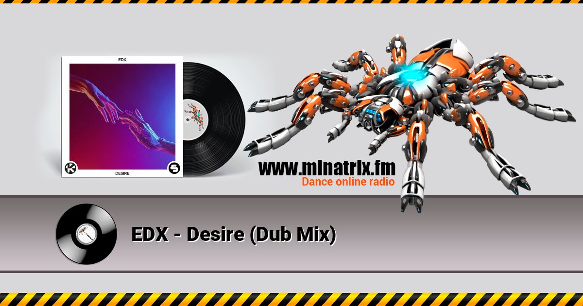 EDX - Desire (Dub Mix) EDX - Desire (Dub Mix) скачать бесплатно
