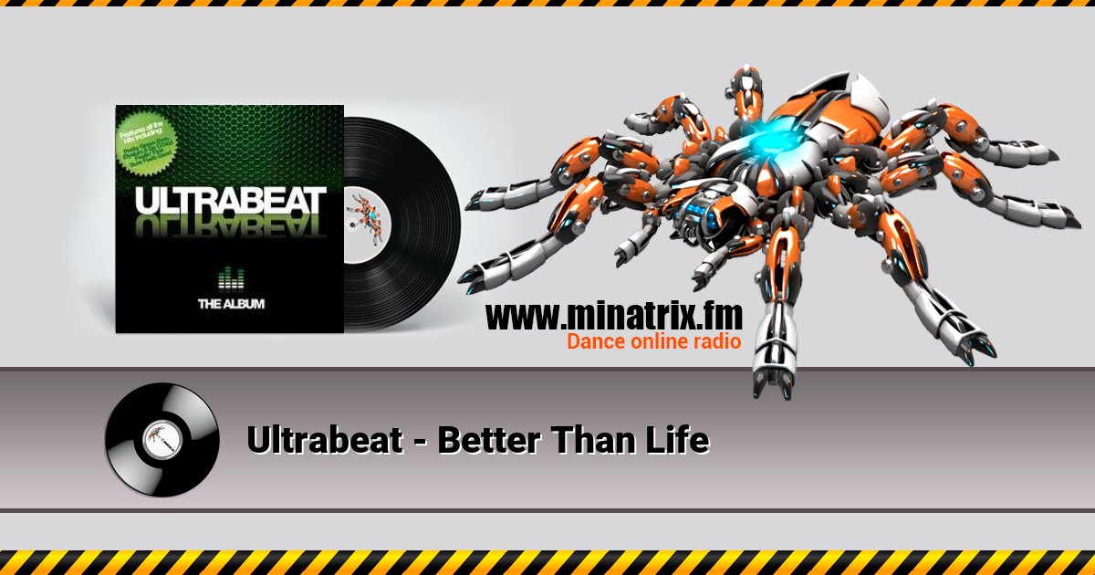 Ultrabeat - Better Than Life Ultrabeat - Better Than Life скачать бесплатно