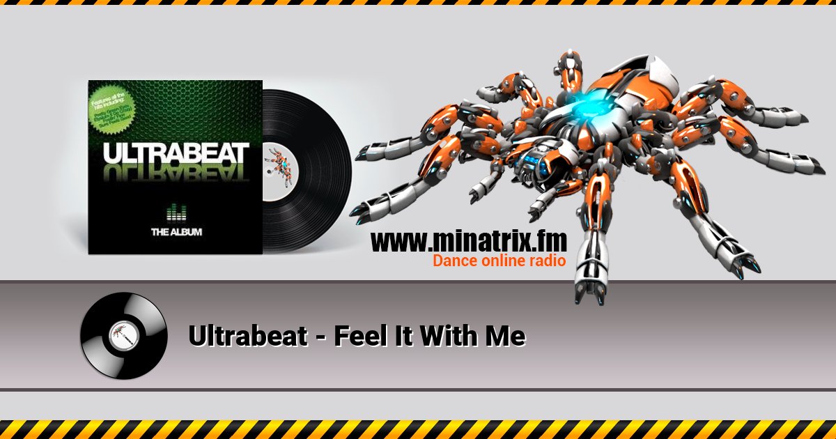 Ultrabeat - Feel It With Me Ultrabeat - Feel It With Me скачать бесплатно