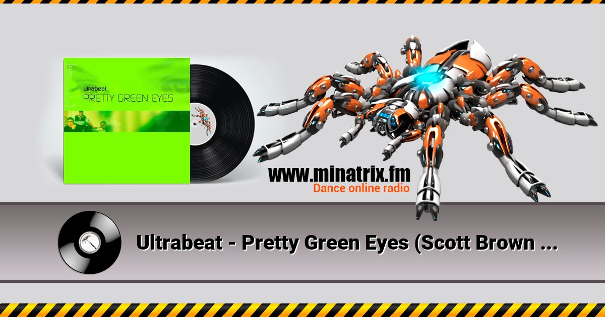 Ultrabeat - Pretty Green Eyes (Scott Brown remix) Ultrabeat - Pretty Green Eyes (Scott Brown remix) скачать бесплатно