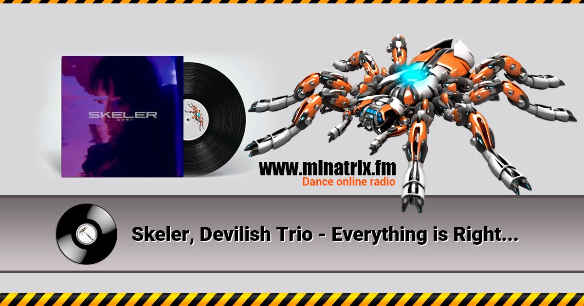 Skeler, Devilish Trio - Everything is Right [Skeler]  