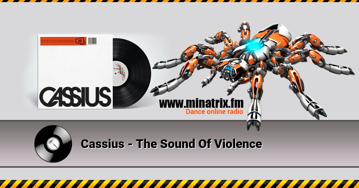 Cassius - The Sound Of Violence Cassius - The Sound Of Violence скачать бесплатно