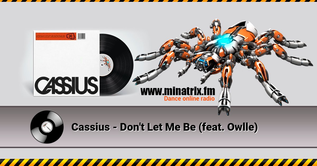 Cassius - Don't Let Me Be (feat. Owlle) Cassius - Don't Let Me Be (feat. Owlle) скачать бесплатно