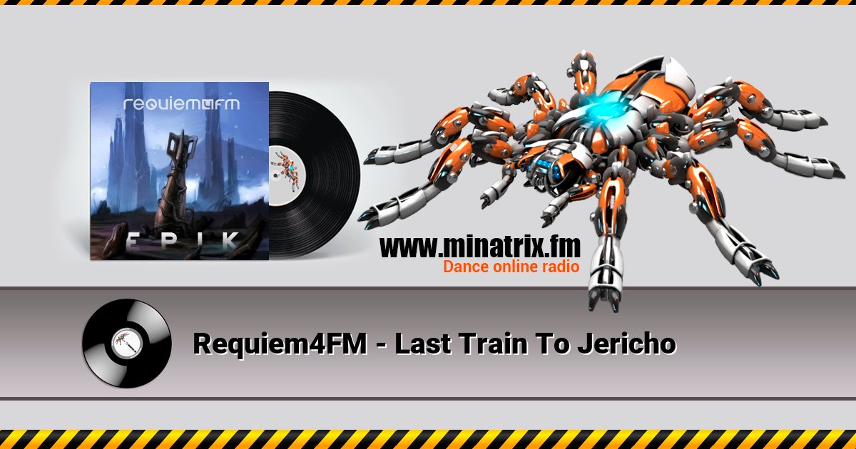 Requiem4FM - Last Train To Jericho Requiem4FM - Last Train To Jericho скачать бесплатно