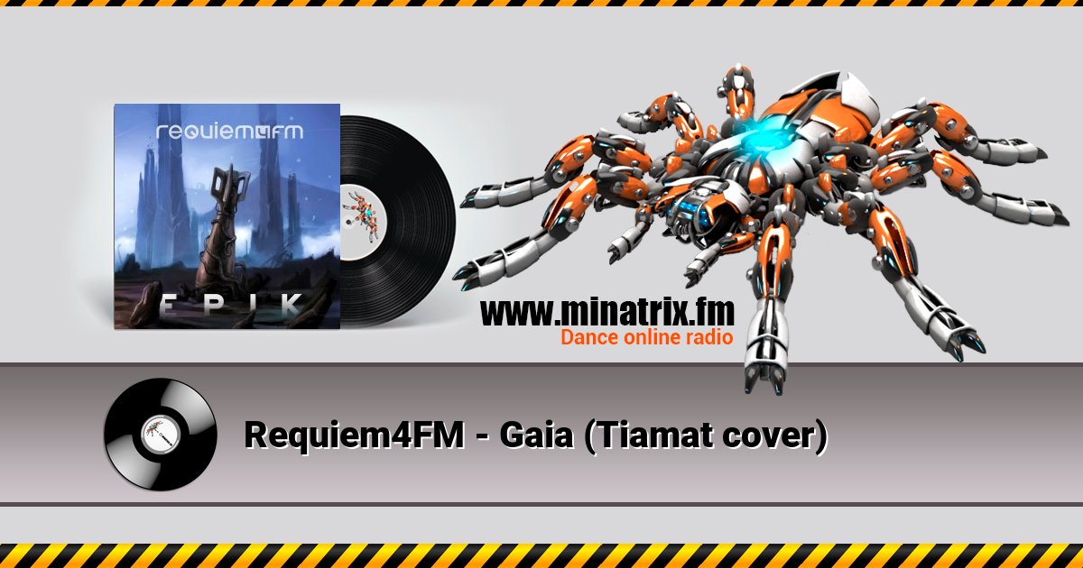 Requiem4FM - Gaia (Tiamat cover) Requiem4FM - Gaia (Tiamat cover) скачать бесплатно