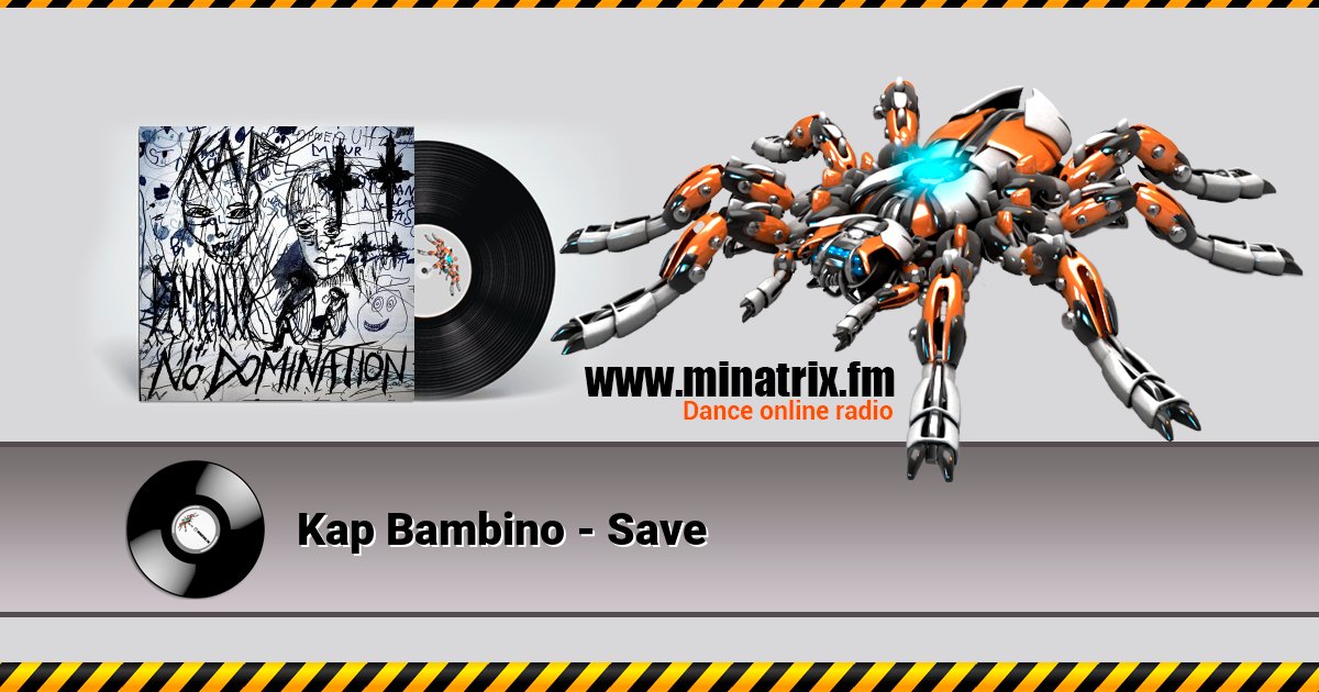 Kap Bambino - Save Kap Bambino - Save скачать бесплатно