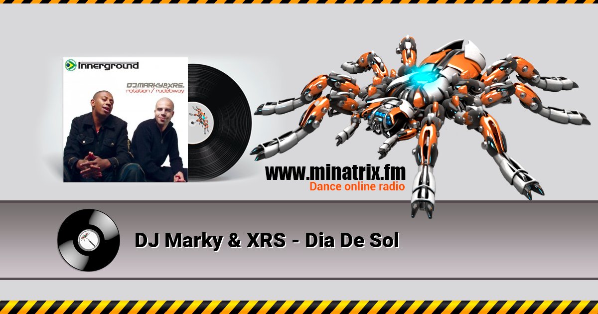 DJ Marky & XRS - Dia De Sol DJ Marky & XRS - Dia De Sol скачать бесплатно