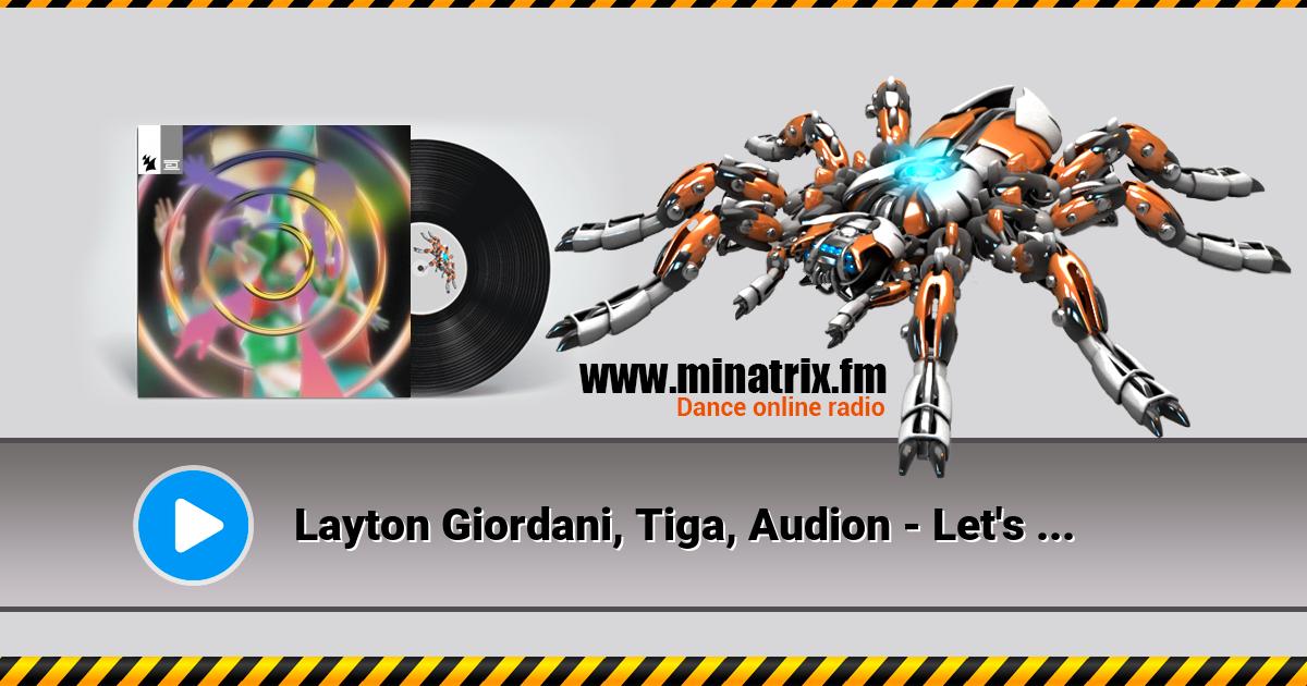 Layton Giordani, Tiga, Audion - Let's Go Dancing  