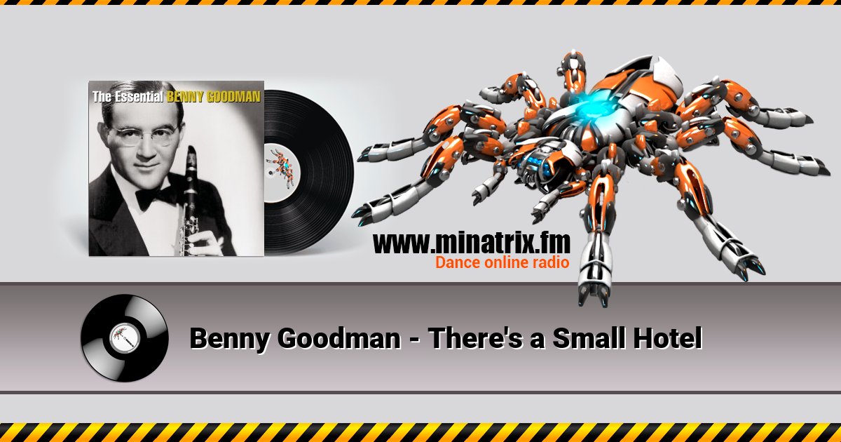 Benny Goodman - There's a Small Hotel  