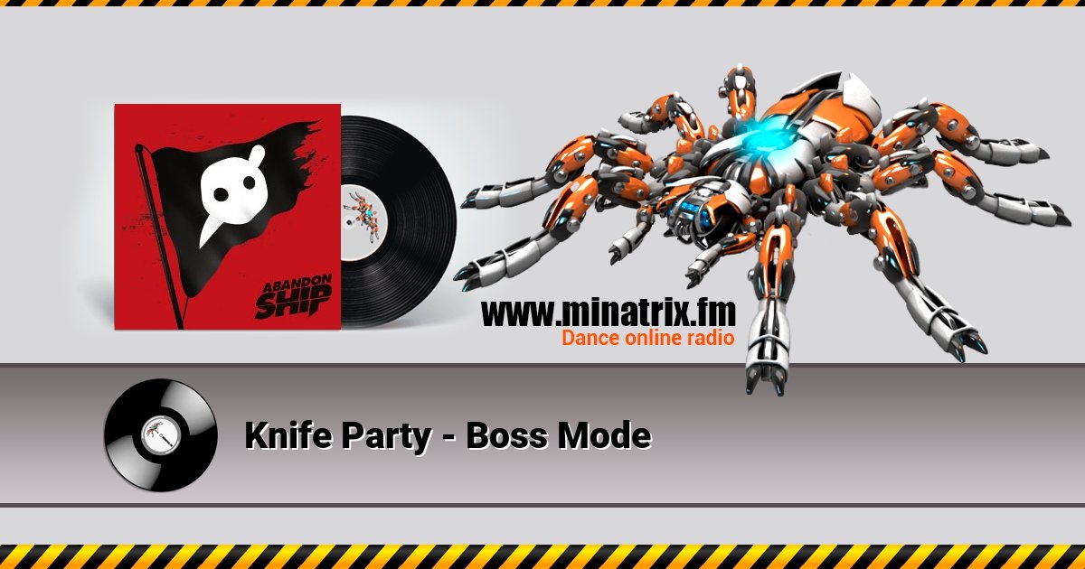 Knife Party - Boss Mode Knife Party - Boss Mode скачать бесплатно