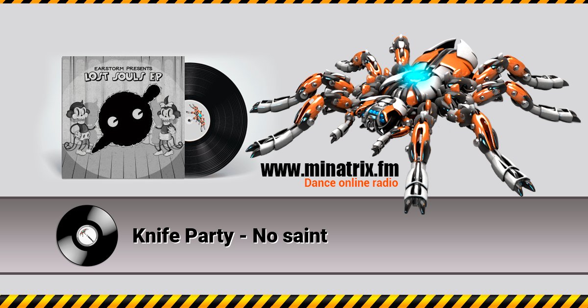 Knife Party - No saint Knife Party - No saint скачать бесплатно