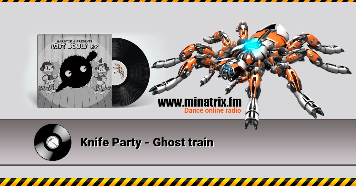 Knife Party - Ghost train Knife Party - Ghost train скачать бесплатно