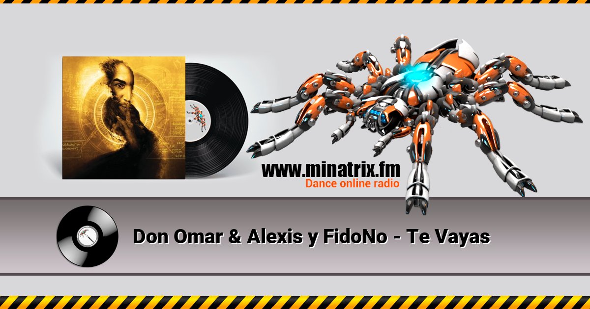 Don Omar & Alexis y FidoNo - Te Vayas  