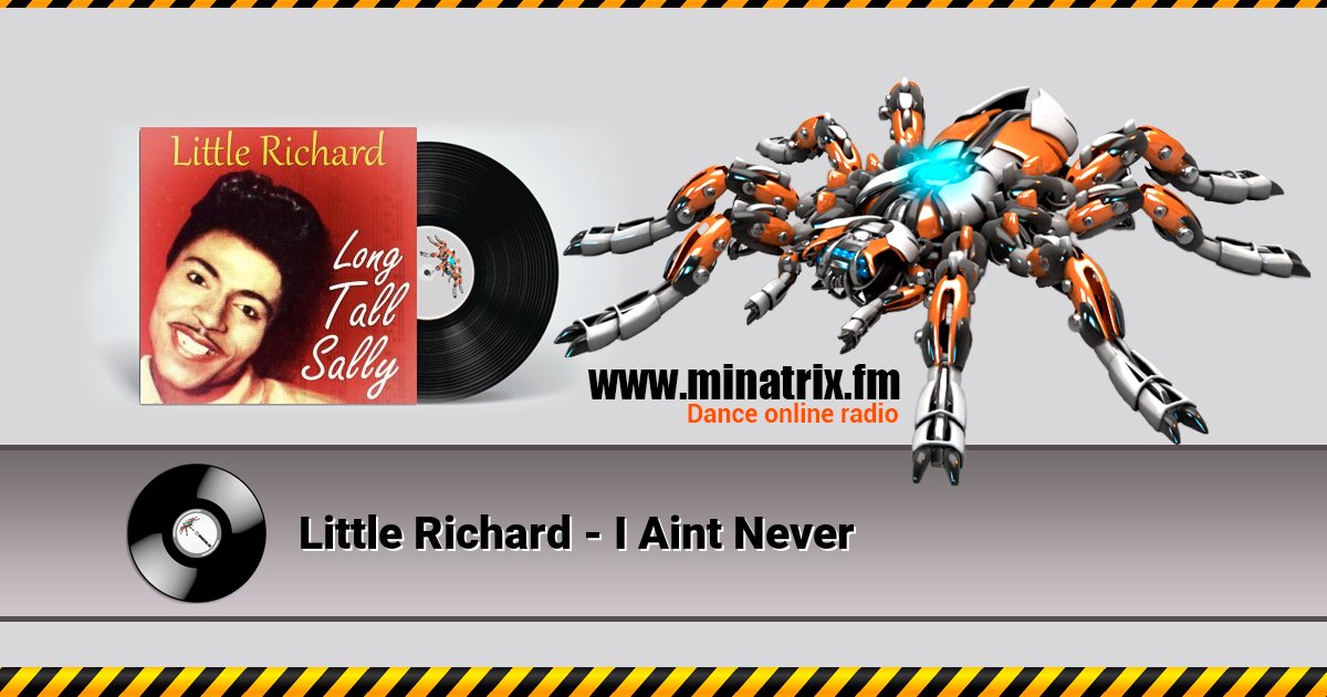 Little Richard - I Aint Never Little Richard - I Aint Never скачать бесплатно