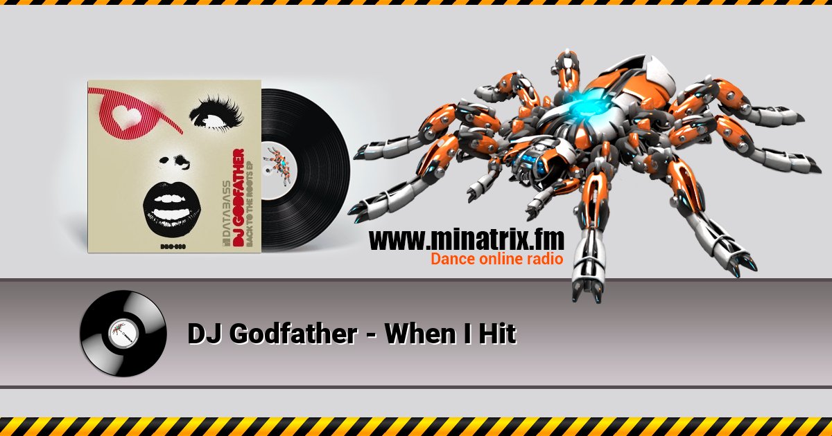 DJ Godfather - When I Hit DJ Godfather - When I Hit скачать бесплатно