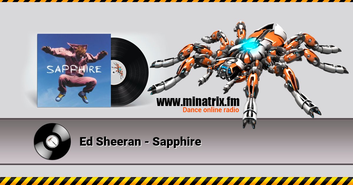 Ed Sheeran - Sapphire Ed Sheeran - Sapphire скачать бесплатно