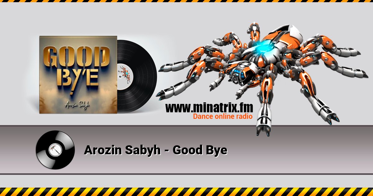 Arozin Sabyh - Good Bye  