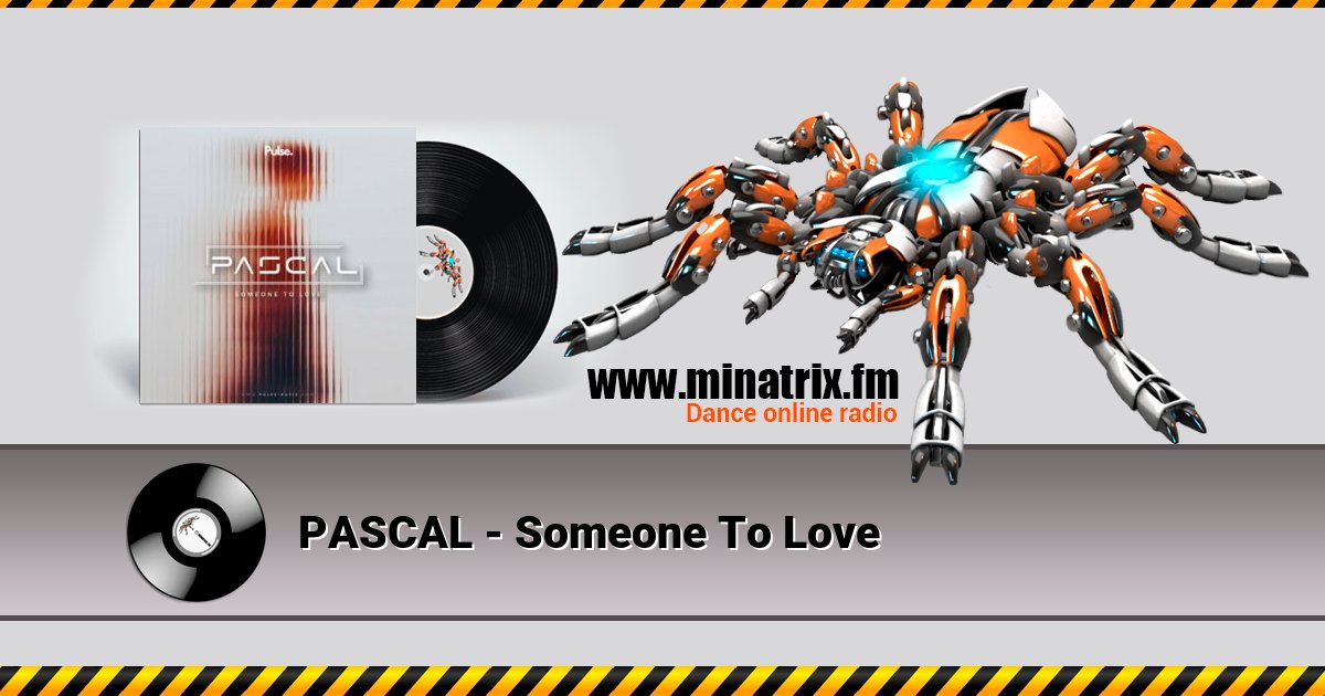 PASCAL - Someone To Love PASCAL - Someone To Love скачать бесплатно