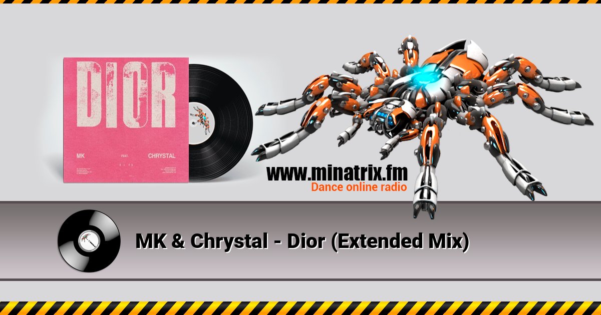 MK & Chrystal - Dior (Extended Mix) MK & Chrystal - Dior (Extended Mix) скачать бесплатно