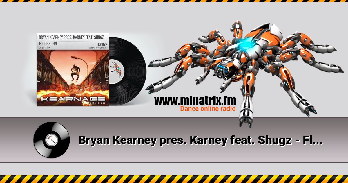 Bryan Kearney pres. Karney feat. Shugz - Floorburn (Original Mix) Bryan Kearney pres. Karney feat. Shugz - Floorburn (Original Mix) скачать бесплатно