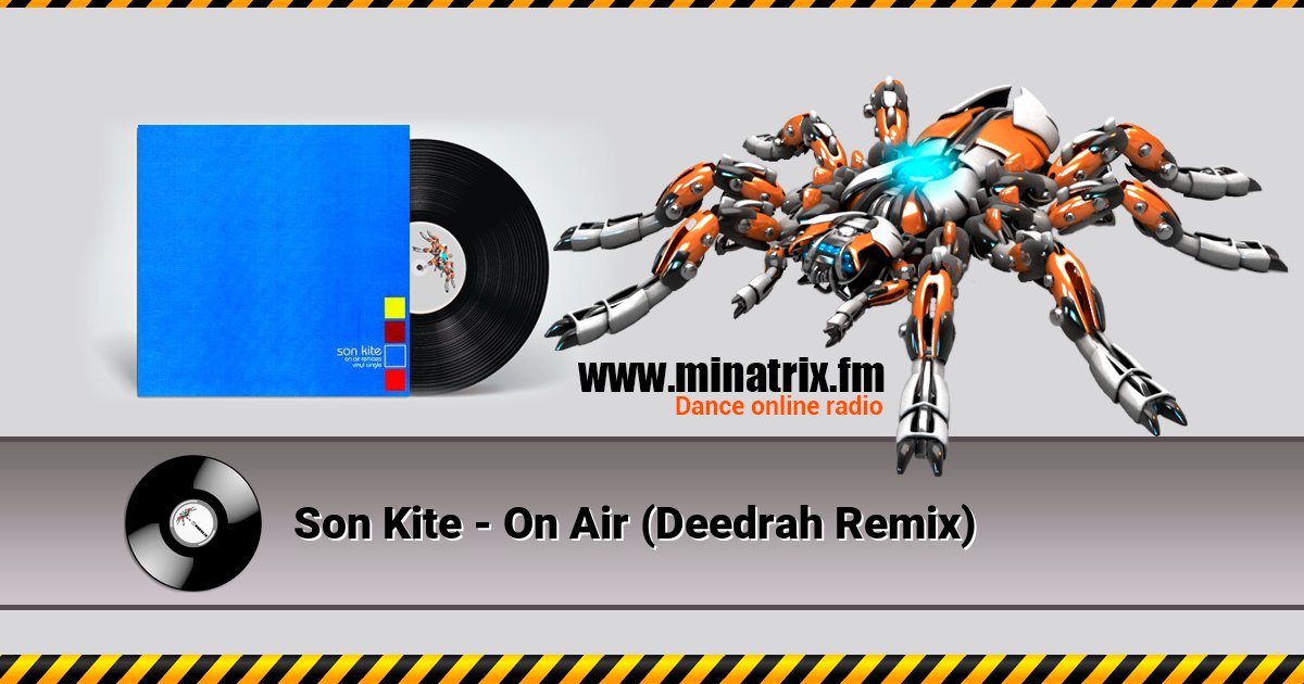 Son Kite - On Air (Deedrah Remix) Son Kite - On Air (Deedrah Remix) скачать бесплатно