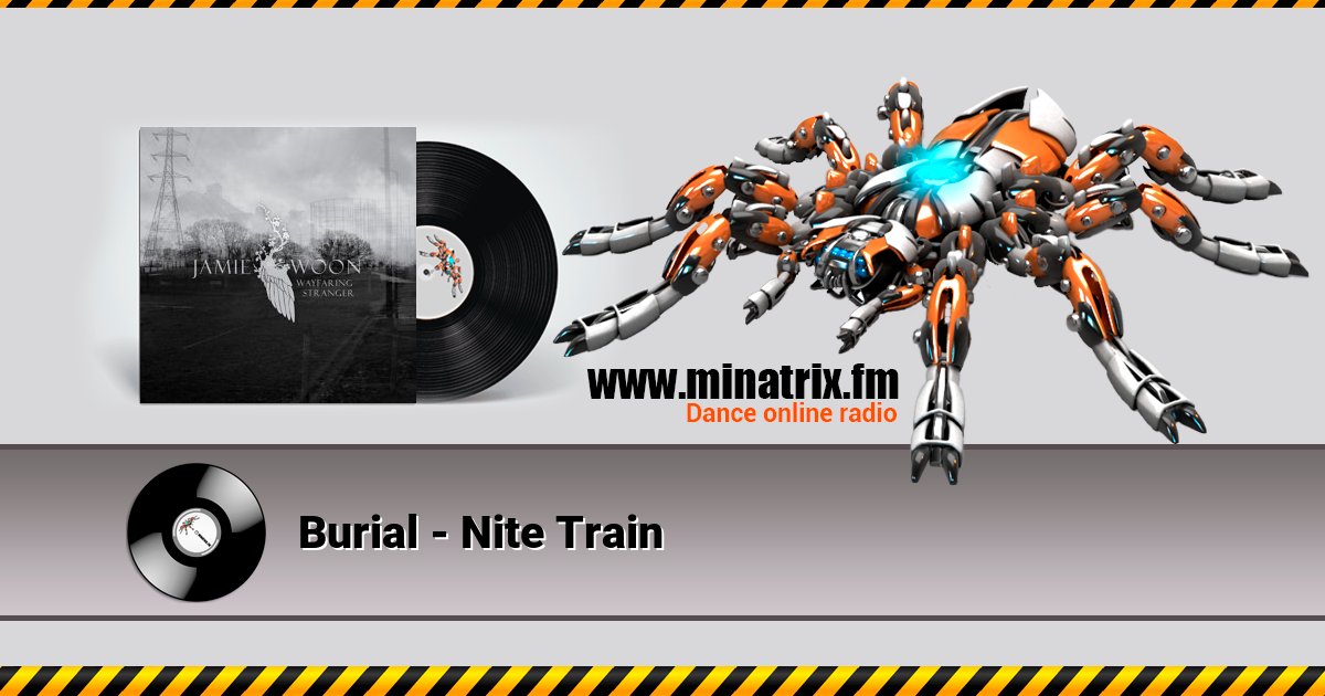 Burial - Nite Train Burial - Nite Train скачать бесплатно