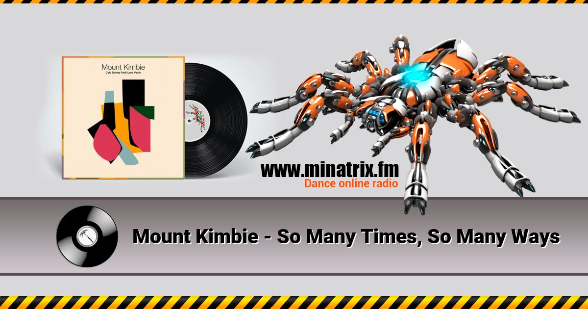 Mount Kimbie - So Many Times, So Many Ways Mount Kimbie - So Many Times, So Many Ways скачать бесплатно