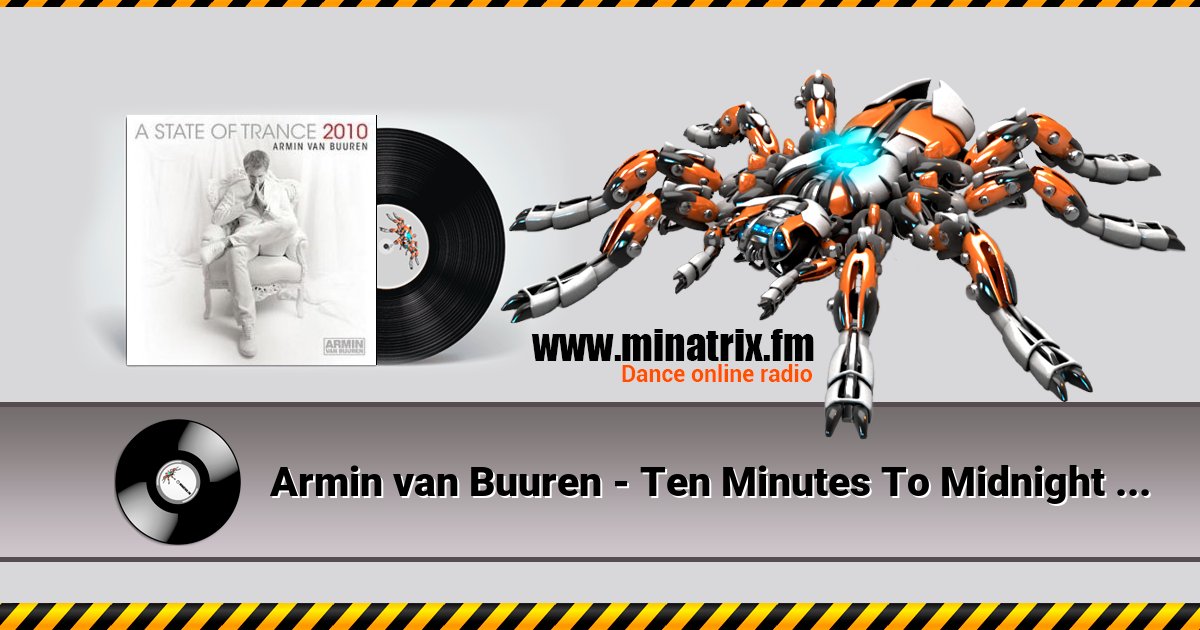 Armin van Buuren - Ten Minutes To Midnight (Original Club Mix) Armin van Buuren - Ten Minutes To Midnight (Original Club Mix) скачать бесплатно