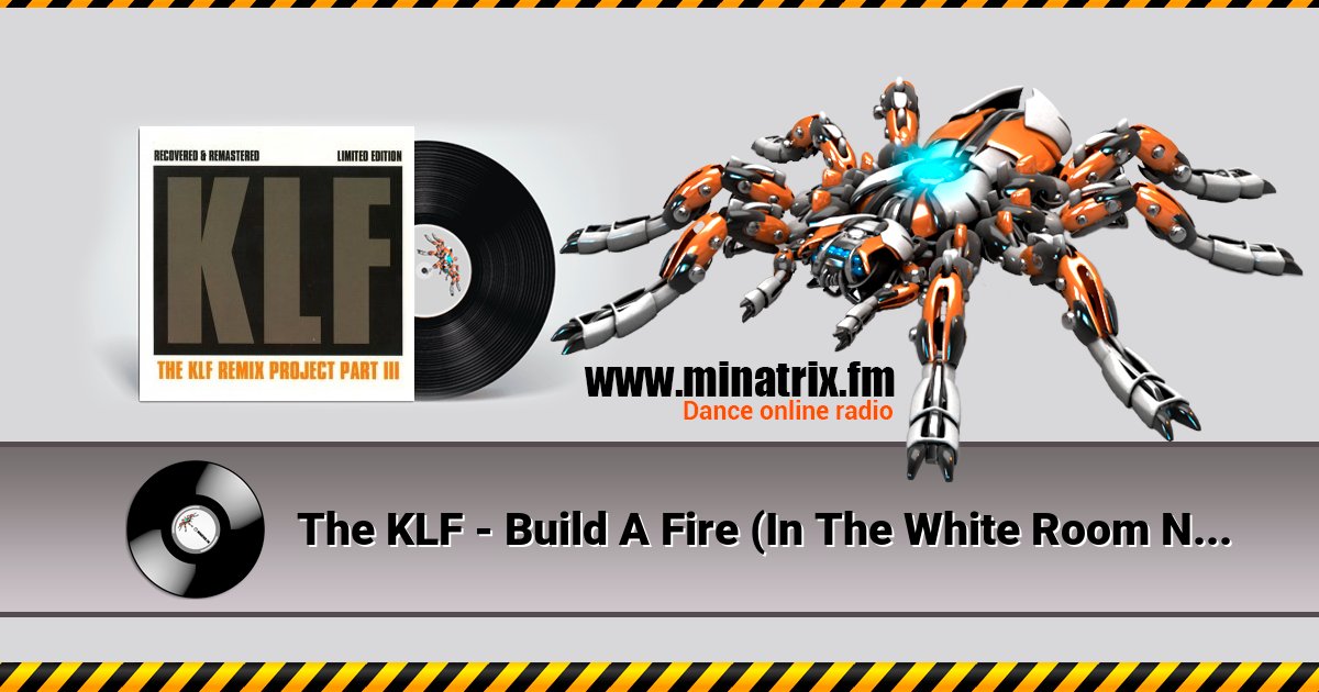 The KLF - Build A Fire (In The White Room Noisesurfer Mix V2) The KLF - Build A Fire (In The White Room Noisesurfer Mix V2) скачать бесплатно