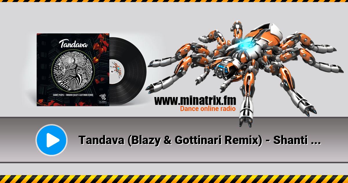 Tandava (Blazy & Gottinari Remix) - Shanti People  