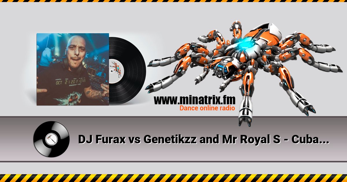 DJ Furax vs Genetikzz and Mr Royal S - Cubasound (birkikmix) DJ Furax vs Genetikzz and Mr Royal S - Cubasound (birkikmix) скачать бесплатно