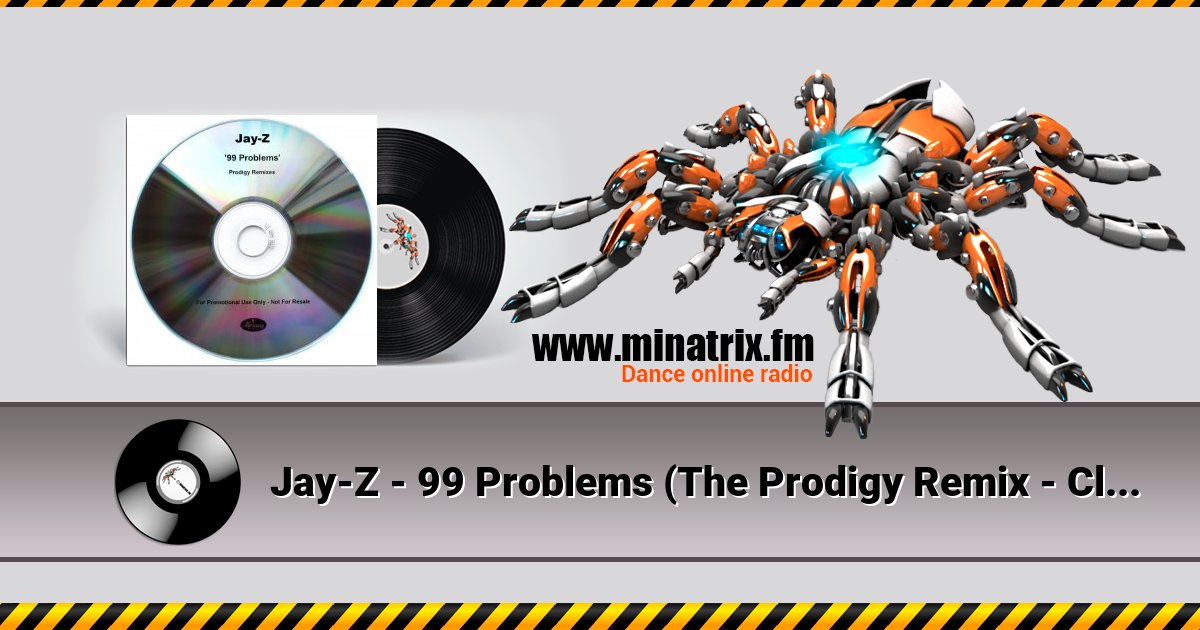 Jay-Z - 99 Problems (The Prodigy Remix - Clean Version) Jay-Z - 99 Problems (The Prodigy Remix - Clean Version) скачать бесплатно