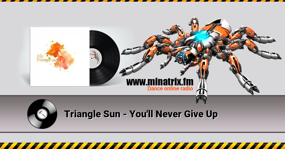 Triangle Sun - You'll Never Give Up Triangle Sun - You'll Never Give Up скачать бесплатно