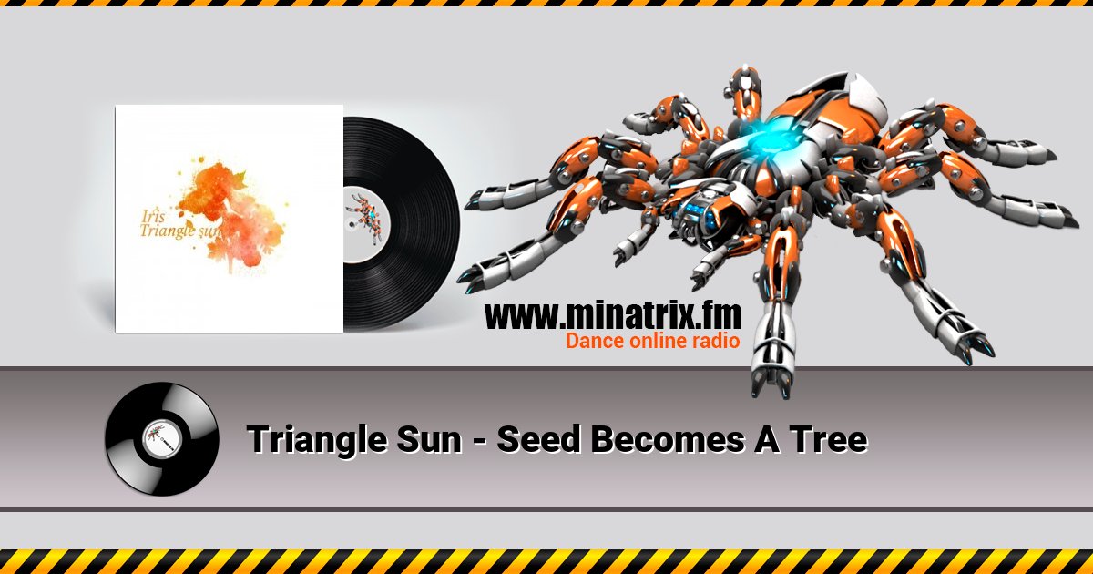 Triangle Sun - Seed Becomes A Tree Triangle Sun - Seed Becomes A Tree скачать бесплатно