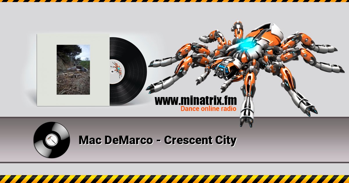 Mac DeMarco - Crescent City Mac DeMarco - Crescent City скачать бесплатно