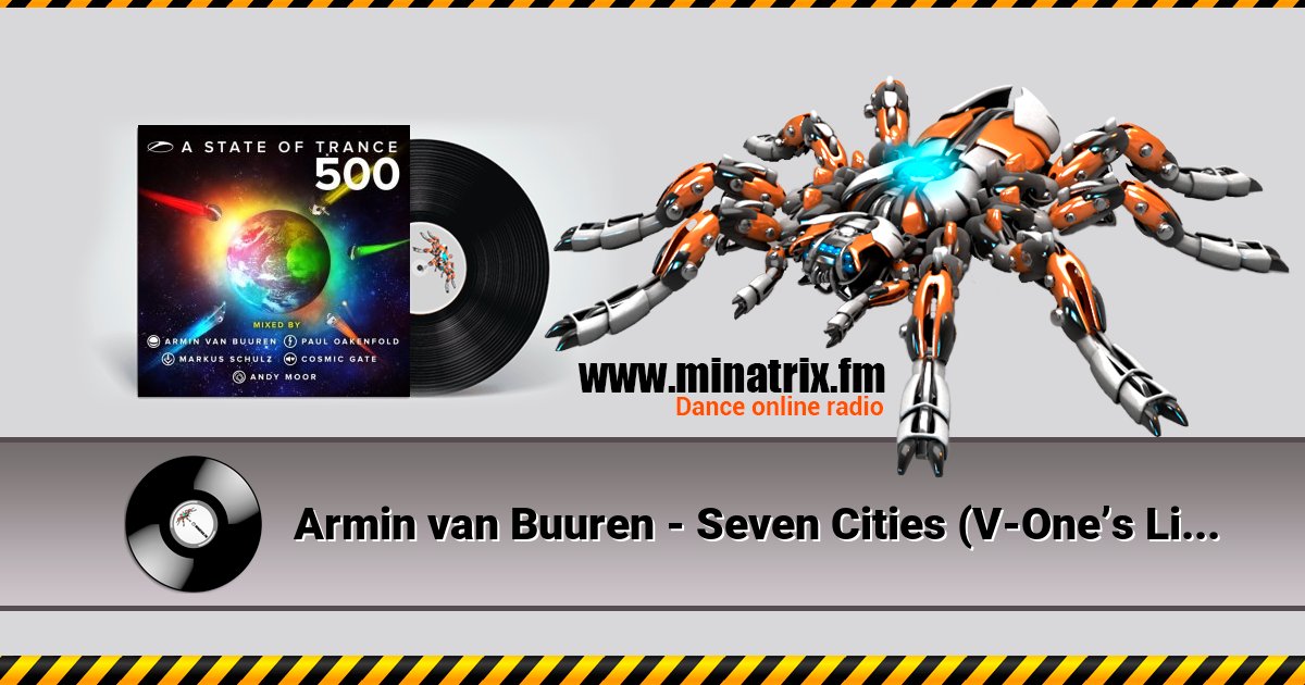 Armin van Buuren - Seven Cities (V-One’s Living Cities Remix) Armin van Buuren - Seven Cities (V-One’s Living Cities Remix) скачать бесплатно